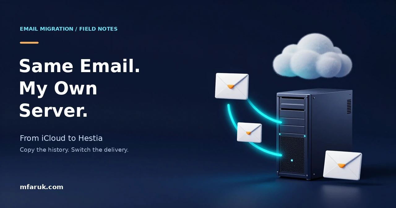 Same Email, My Own Server: Moving from iCloud to Hestia